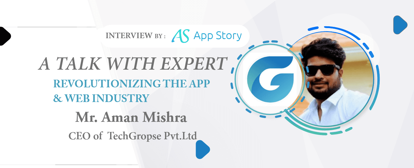 Appstory- Aman Mishra CEO