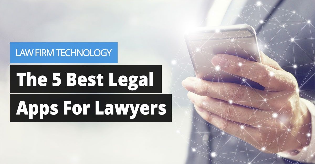 Top Professional Working Apps for Lawyers in 2020