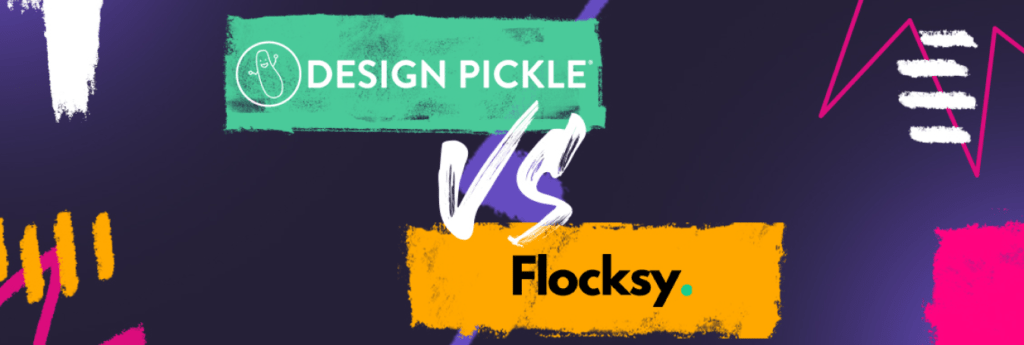 Design Pickle vs. Flocksy 