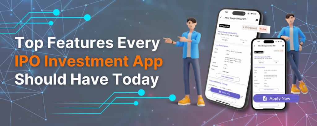Top-Features-Every-IPO-Investment-App-Should-Have-Today